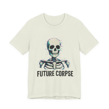 Unisex Future Corpse Graphic Tee, Halloween Shirt, Funny Gift, Casual Wear, Skull T-Shirt, Unique Statement Top