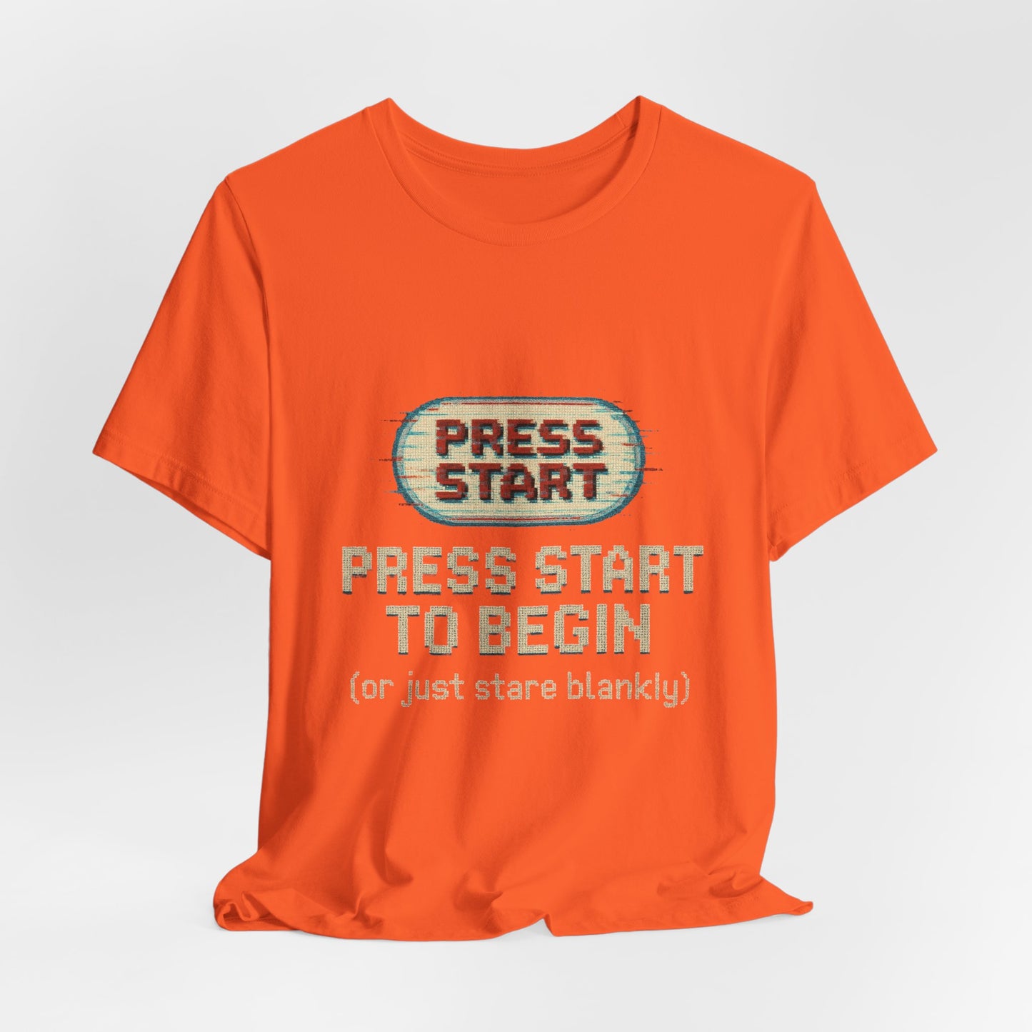 Press Start (or Stare) Unisex Tee, Gamer Shirt, Video Game Gift, Retro Gaming Top, Casual Wear, Fun Graphic T-Shirt