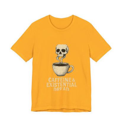 Caffeine & Existential Dread Tee, Unisex T-Shirt for Coffee Lovers, Casual Apparel, Great for Gifting, Perfect for Everyday Wear