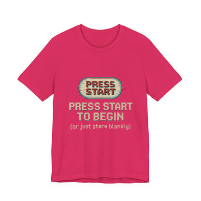 Press Start (or Stare) Unisex Tee, Gamer Shirt, Video Game Gift, Retro Gaming Top, Casual Wear, Fun Graphic T-Shirt