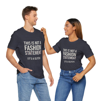 Short Sleeve Tee - Fashion Statement Irony Design