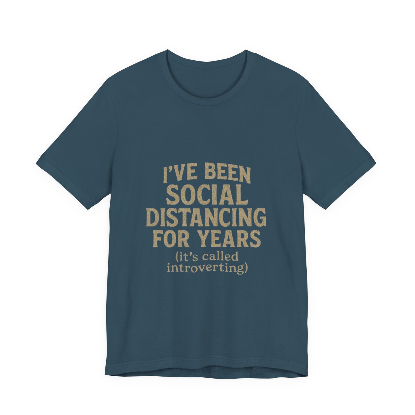 Social Distancing OG Tee, Funny Quote Shirt, Perfect Gift for Introverts, Social Distancing Apparel, Quirky Casual Wear