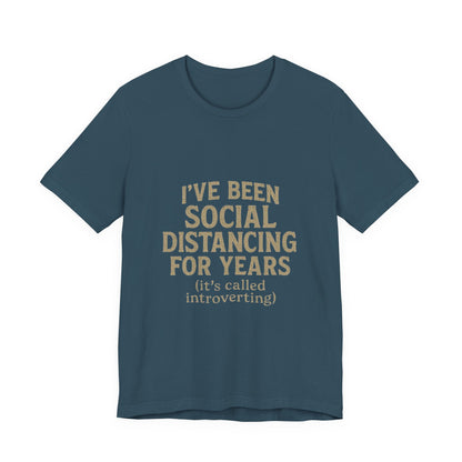 Social Distancing OG Tee, Funny Quote Shirt, Perfect Gift for Introverts, Social Distancing Apparel, Quirky Casual Wear
