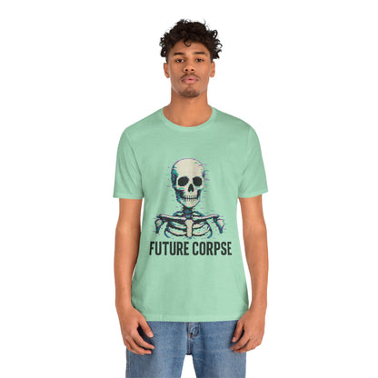 Unisex Future Corpse Graphic Tee, Halloween Shirt, Funny Gift, Casual Wear, Skull T-Shirt, Unique Statement Top