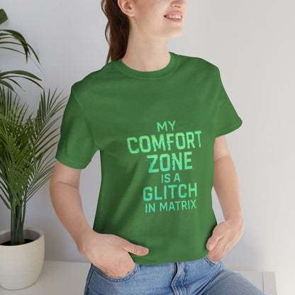 Glitch in the Comfort Matrix Short Sleeve Tee, Unisex Graphic Tee, Motivational Shirt, Casual Wear, Gift for Nerds, Matrix Humor Clothing