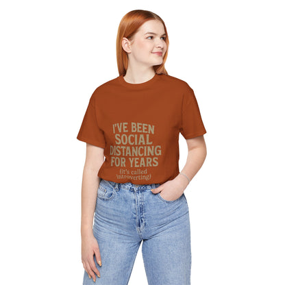 Social Distancing OG Tee, Funny Quote Shirt, Perfect Gift for Introverts, Social Distancing Apparel, Quirky Casual Wear