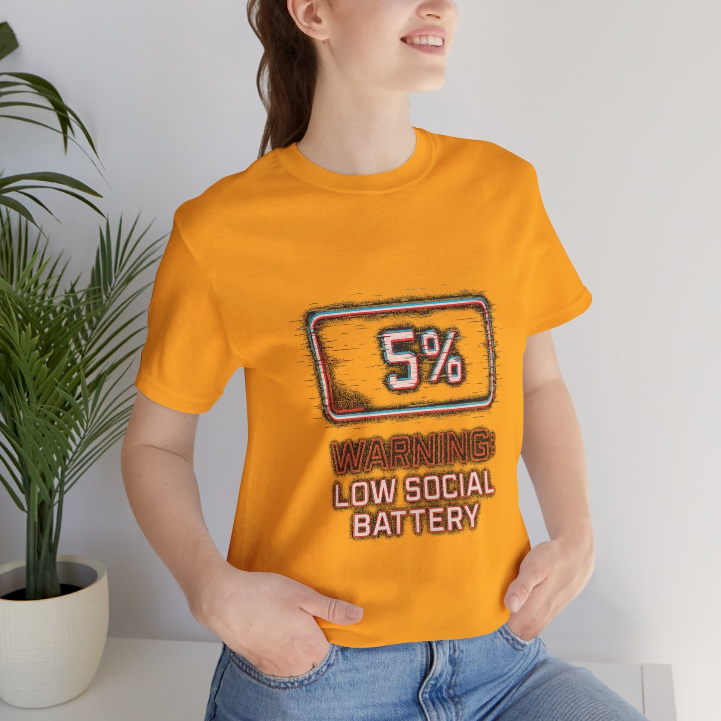 Unisex Tee - Warning: Low Social Battery Design