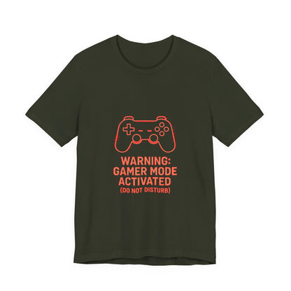 Gamer Mode Activated Tee - Funny T-Shirt for Gamers, Casual Wear, Gift for Him/Her, Gaming Merchandise, Unisex Graphic Tee