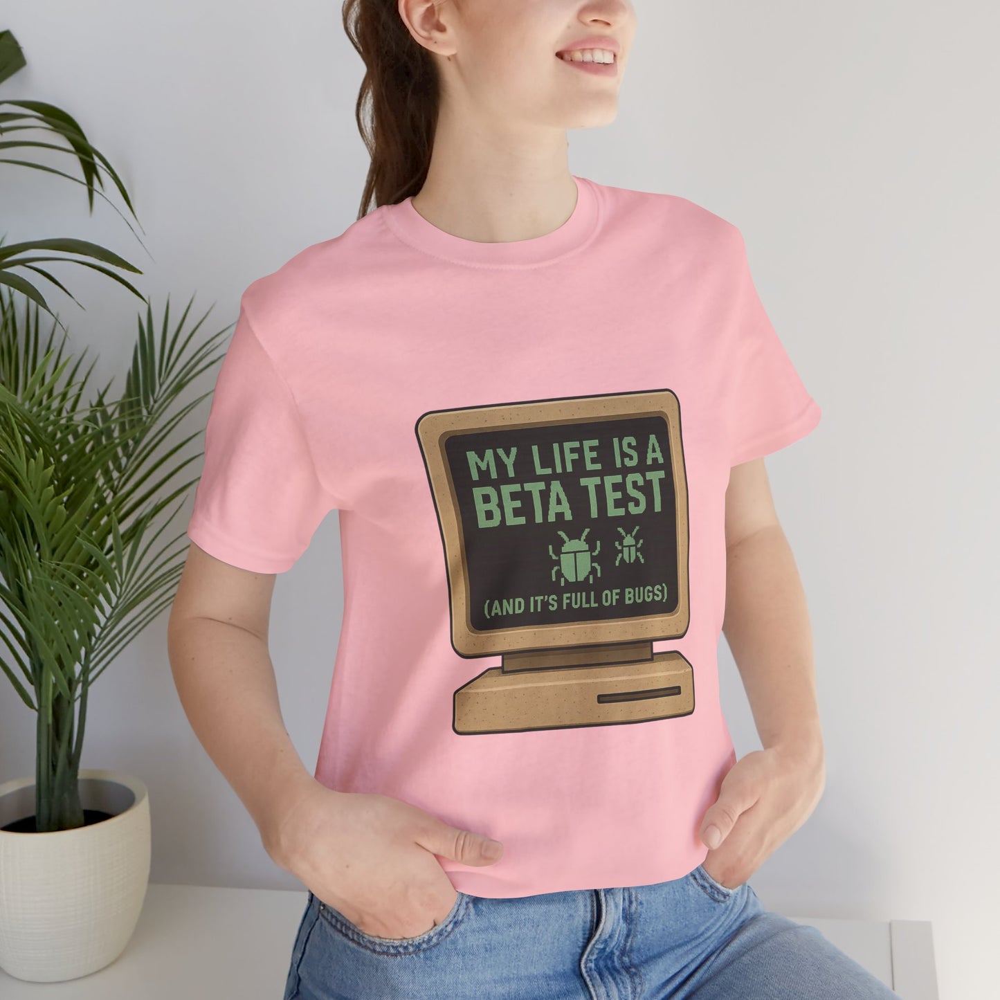 Unisex Tee - Life Beta Test Glitch Computer Screen Bug Design