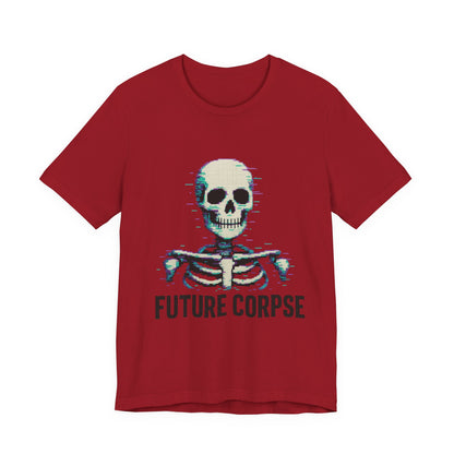 Unisex Future Corpse Graphic Tee, Halloween Shirt, Funny Gift, Casual Wear, Skull T-Shirt, Unique Statement Top