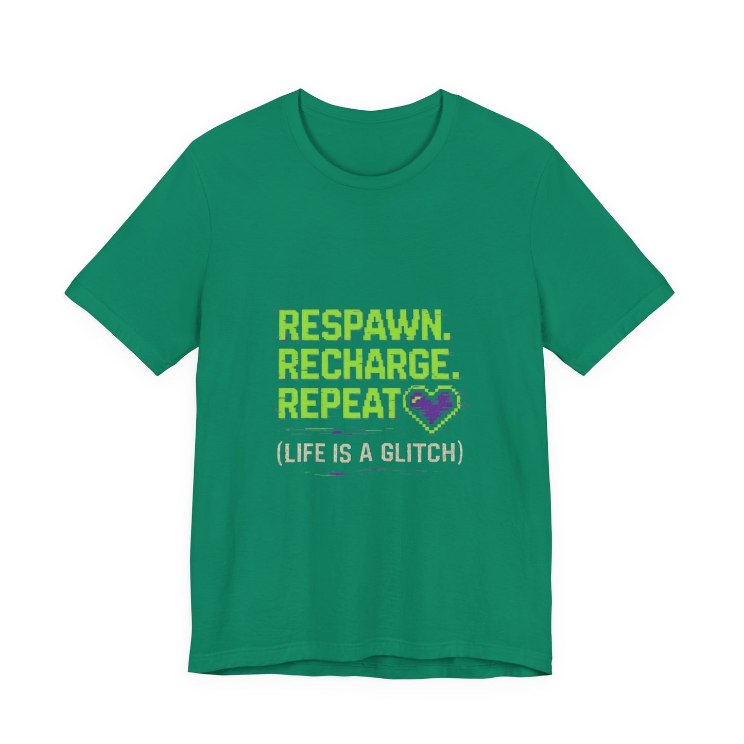 Respawn. Recharge. Glitch. Gaming Life Tee - Respawn Recharge Repeat, Gamer Shirt, Unisex T-Shirt, Gift for Gamers, Video Game Apparel