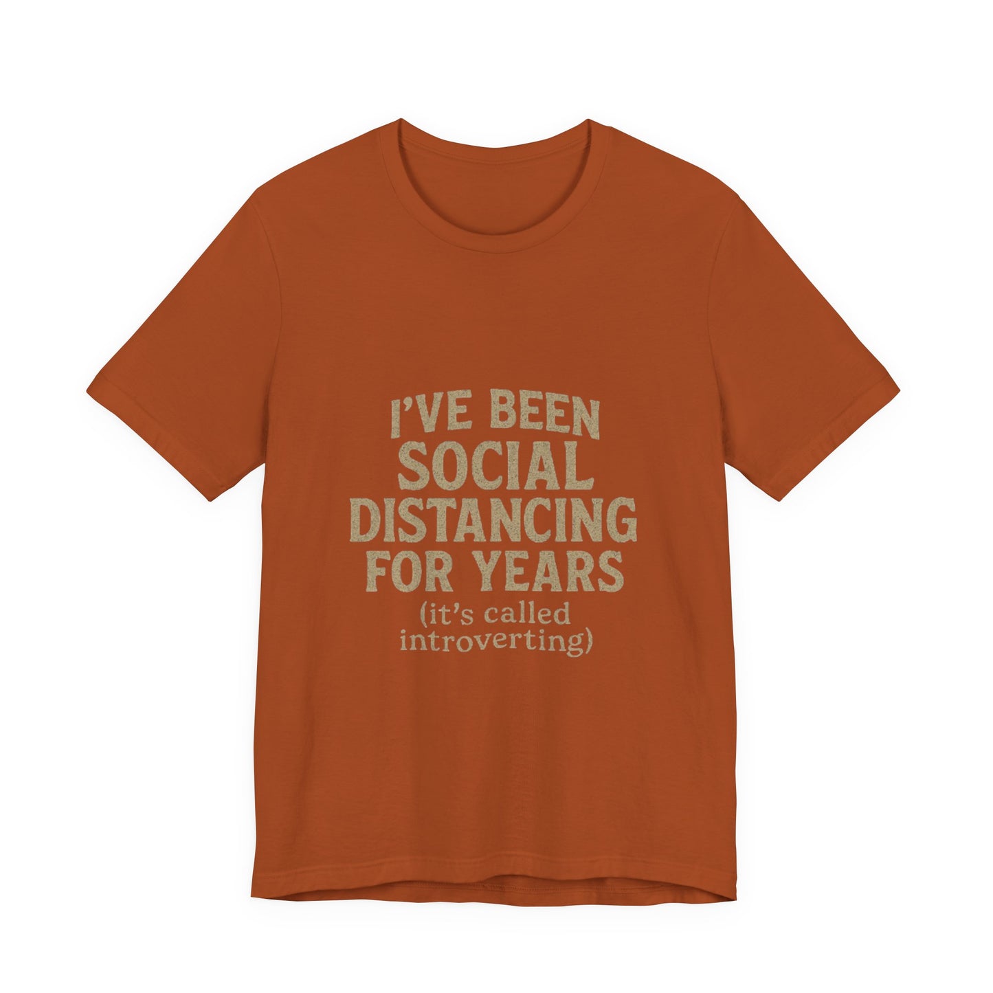 Social Distancing OG Tee, Funny Quote Shirt, Perfect Gift for Introverts, Social Distancing Apparel, Quirky Casual Wear