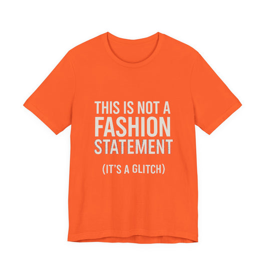 Short Sleeve Tee - Fashion Statement Irony Design