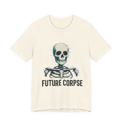 Unisex Future Corpse Graphic Tee, Halloween Shirt, Funny Gift, Casual Wear, Skull T-Shirt, Unique Statement Top