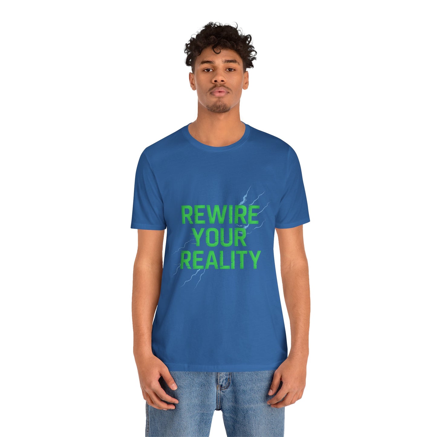 Rewire Your Reality Tee, Motivational T-Shirt, Inspirational Short Sleeve Top, Unisex Casual Wear, Perfect Gift for Dreamers