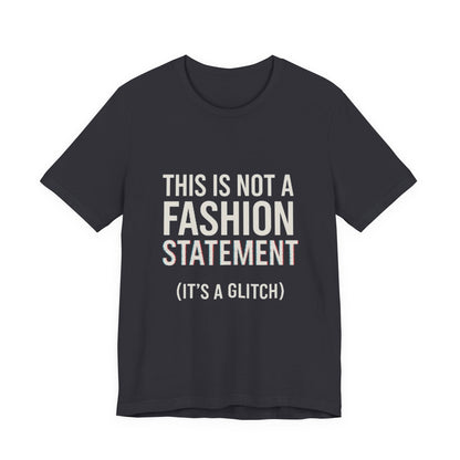 Short Sleeve Tee - Fashion Statement Irony Design