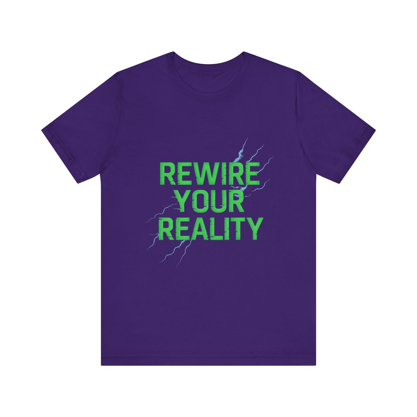 Rewire Your Reality Tee, Motivational T-Shirt, Inspirational Short Sleeve Top, Unisex Casual Wear, Perfect Gift for Dreamers