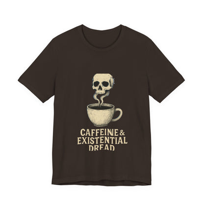 Caffeine & Existential Dread Tee, Unisex T-Shirt for Coffee Lovers, Casual Apparel, Great for Gifting, Perfect for Everyday Wear