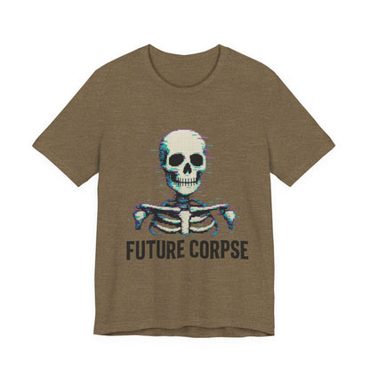 Unisex Future Corpse Graphic Tee, Halloween Shirt, Funny Gift, Casual Wear, Skull T-Shirt, Unique Statement Top