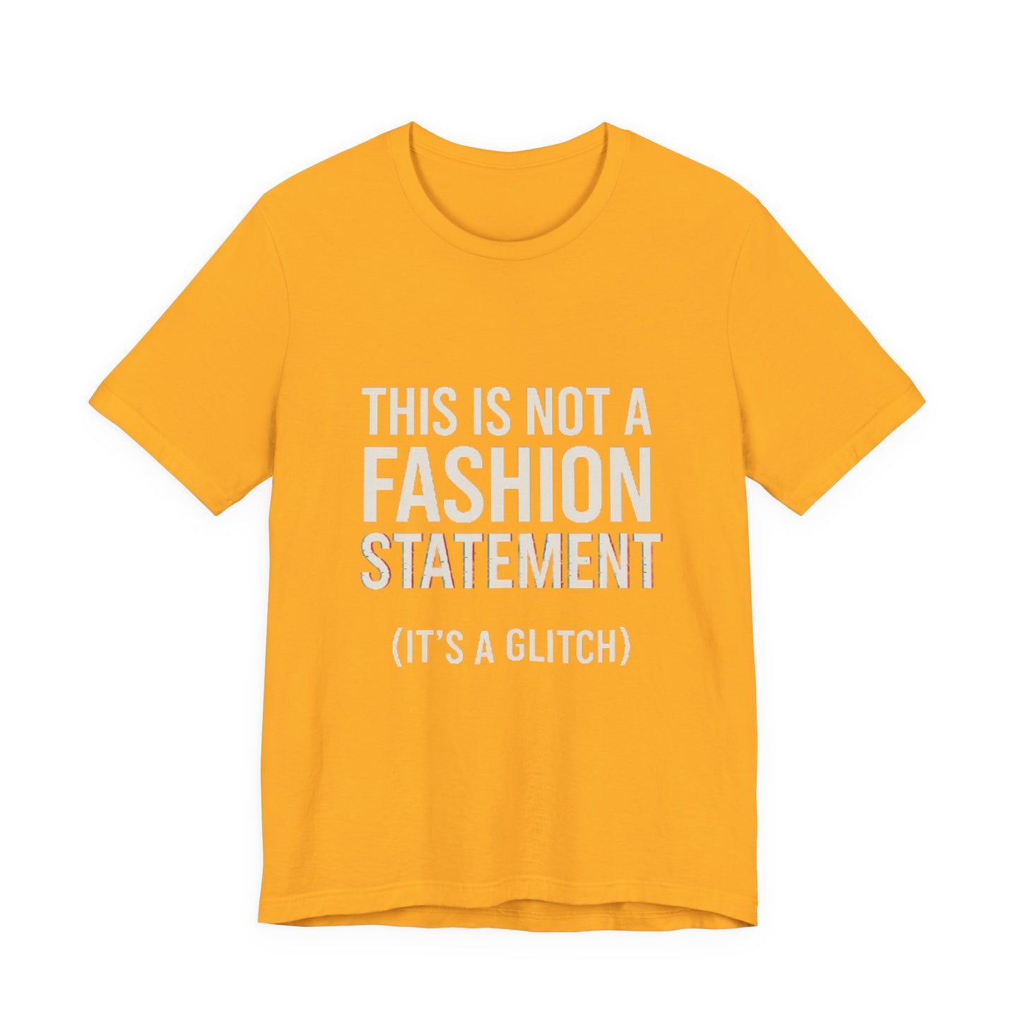Short Sleeve Tee - Fashion Statement Irony Design