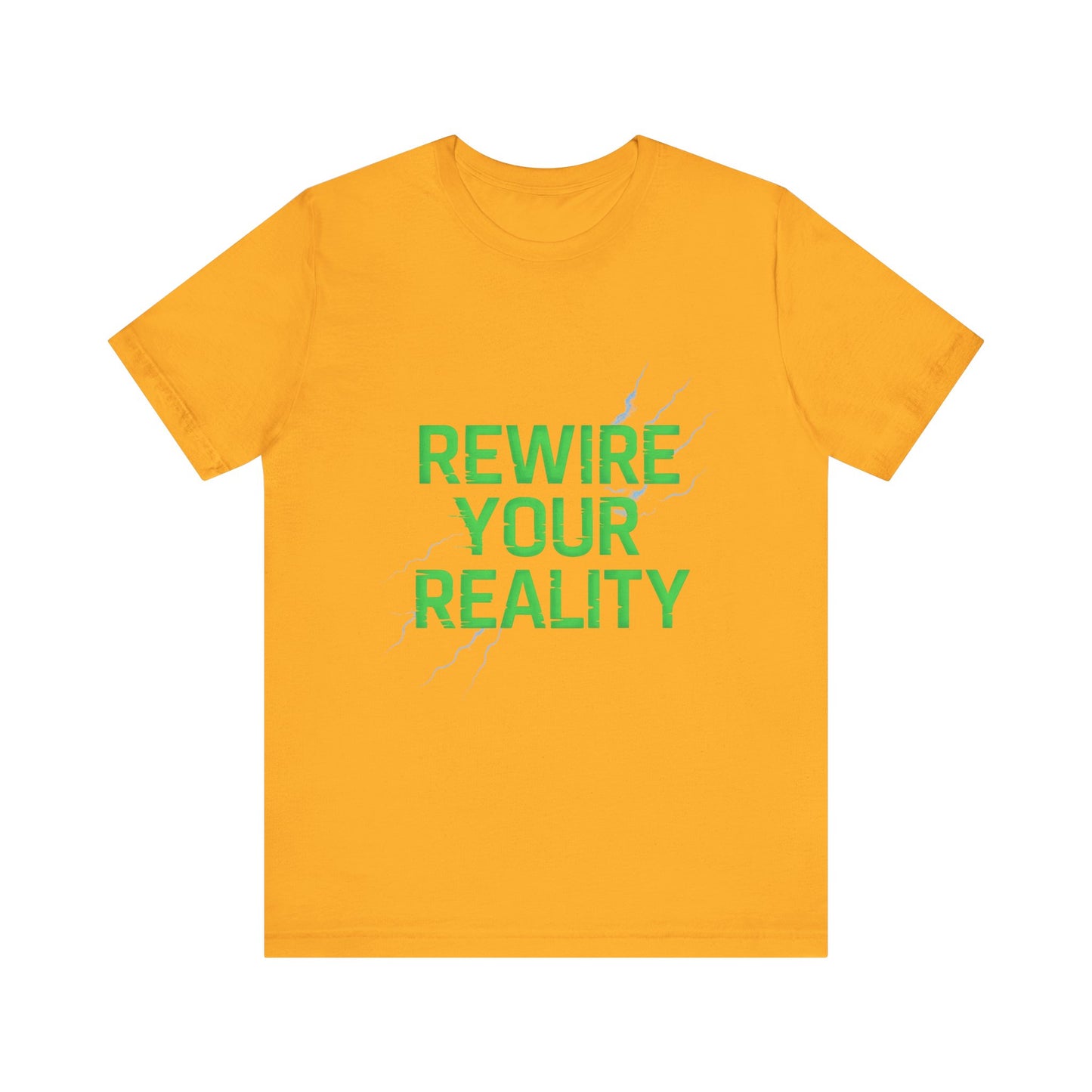 Rewire Your Reality Tee, Motivational T-Shirt, Inspirational Short Sleeve Top, Unisex Casual Wear, Perfect Gift for Dreamers