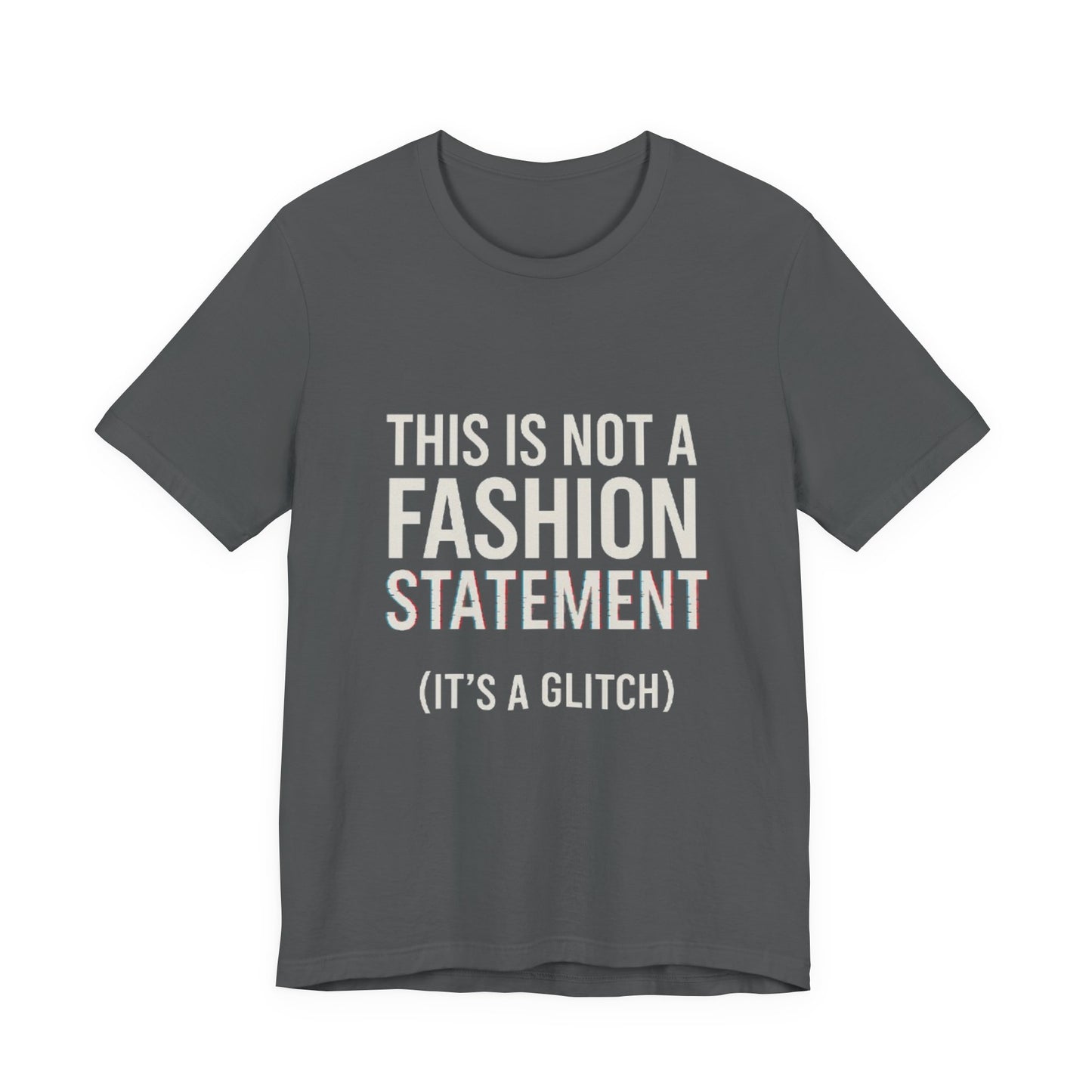 Short Sleeve Tee - Fashion Statement Irony Design
