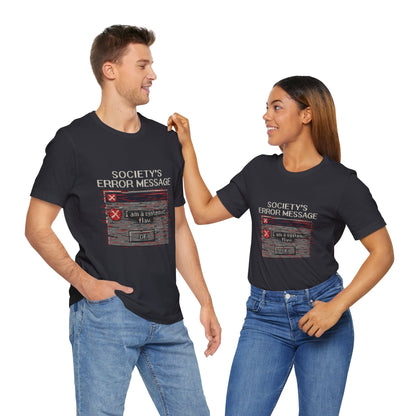 Systemic Flaw Tee - Society's Error Message Design