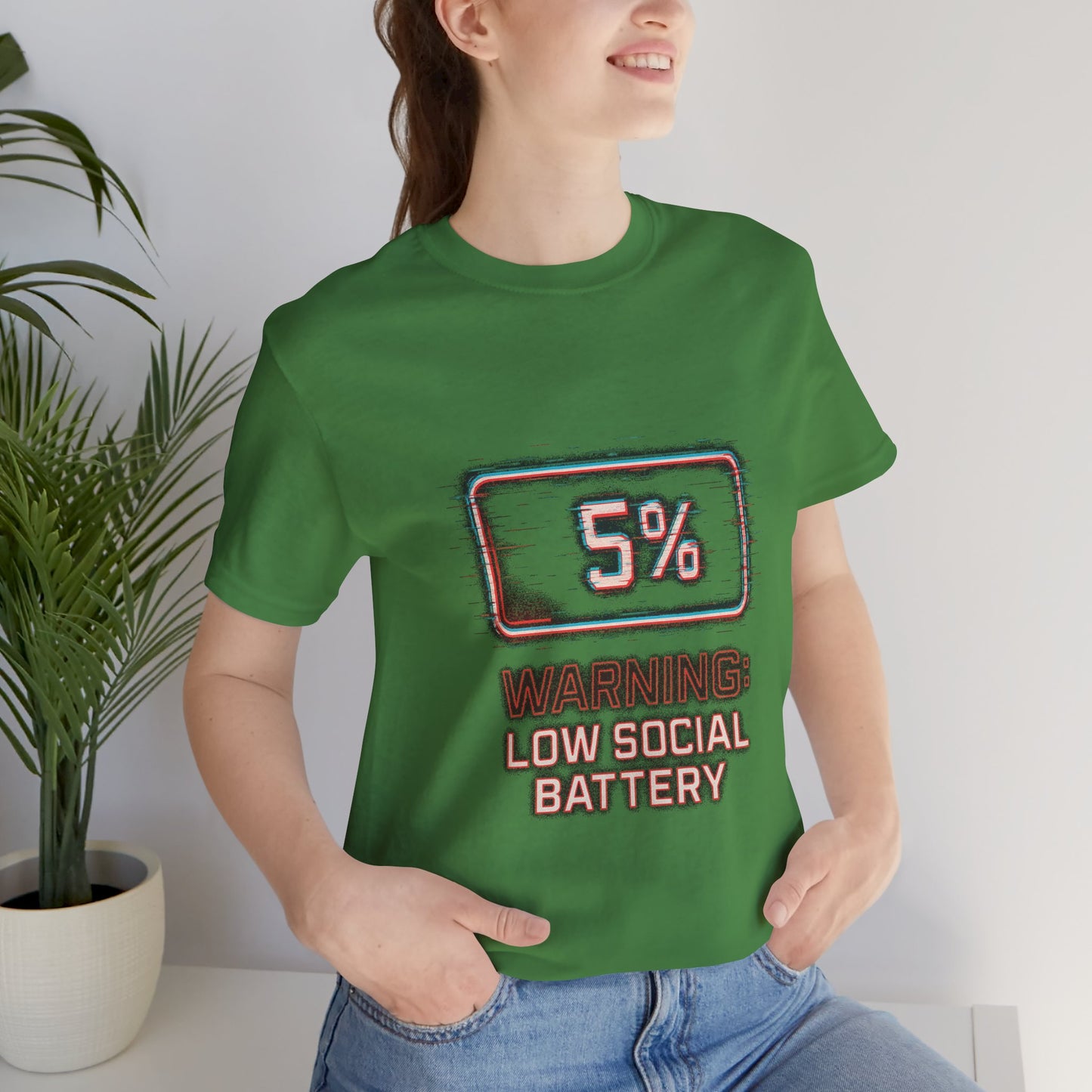 Unisex Tee - Warning: Low Social Battery Design