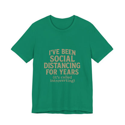 Social Distancing OG Tee, Funny Quote Shirt, Perfect Gift for Introverts, Social Distancing Apparel, Quirky Casual Wear