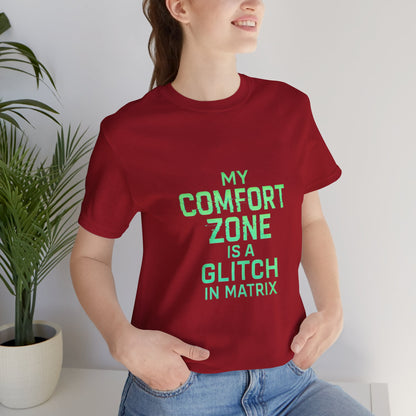 Glitch in the Comfort Matrix Short Sleeve Tee, Unisex Graphic Tee, Motivational Shirt, Casual Wear, Gift for Nerds, Matrix Humor Clothing