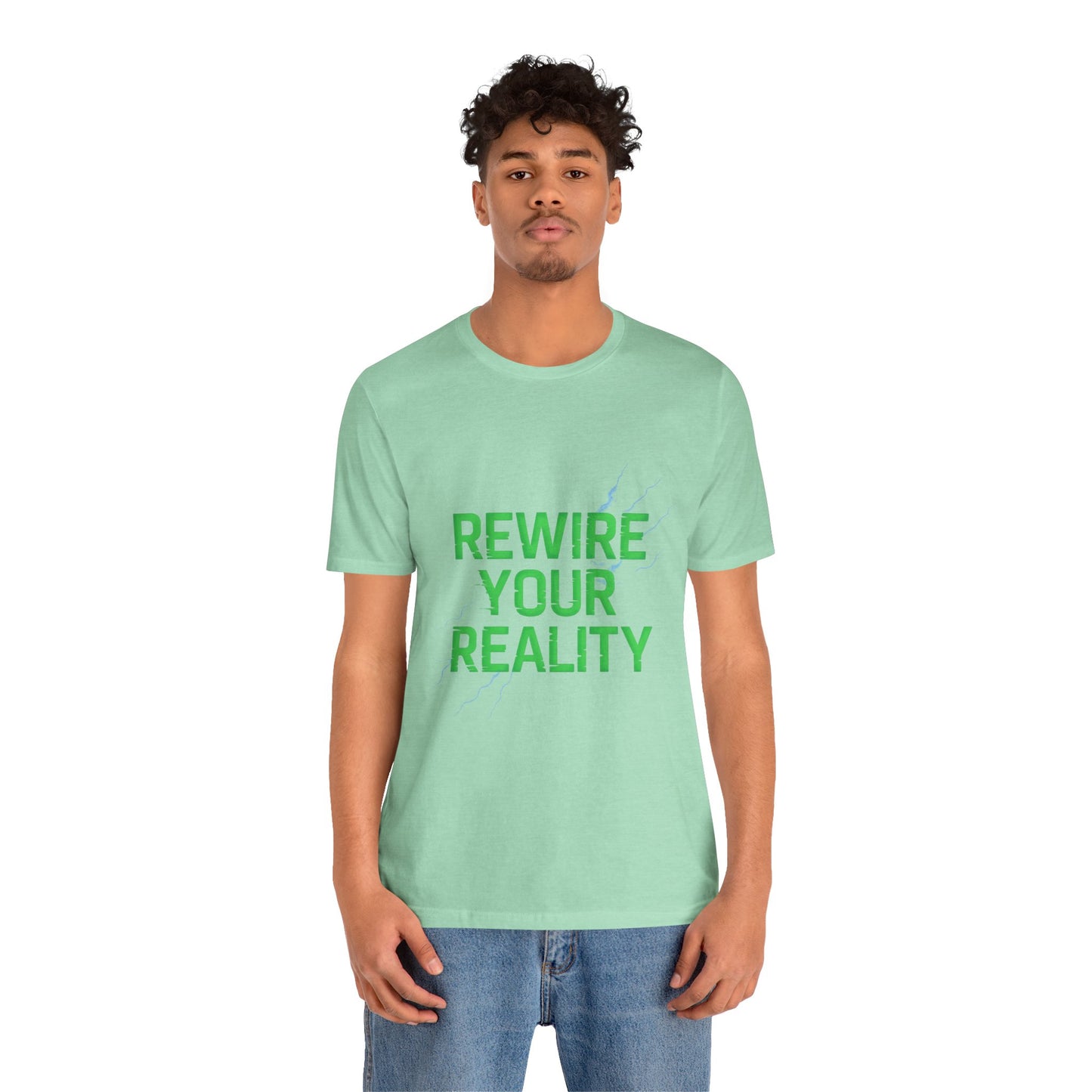 Rewire Your Reality Tee, Motivational T-Shirt, Inspirational Short Sleeve Top, Unisex Casual Wear, Perfect Gift for Dreamers