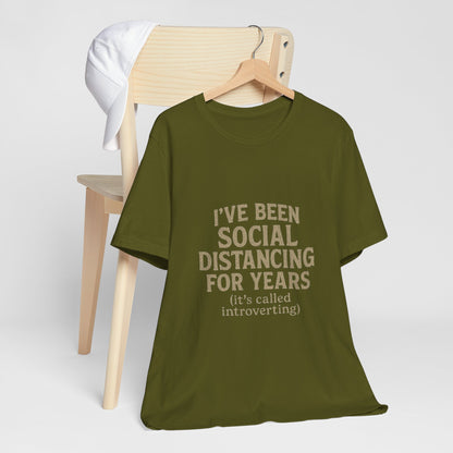 Social Distancing OG Tee, Funny Quote Shirt, Perfect Gift for Introverts, Social Distancing Apparel, Quirky Casual Wear