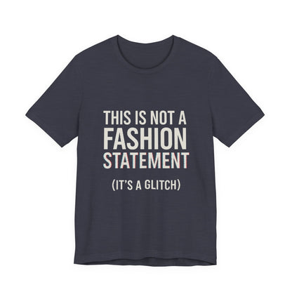 Short Sleeve Tee - Fashion Statement Irony Design