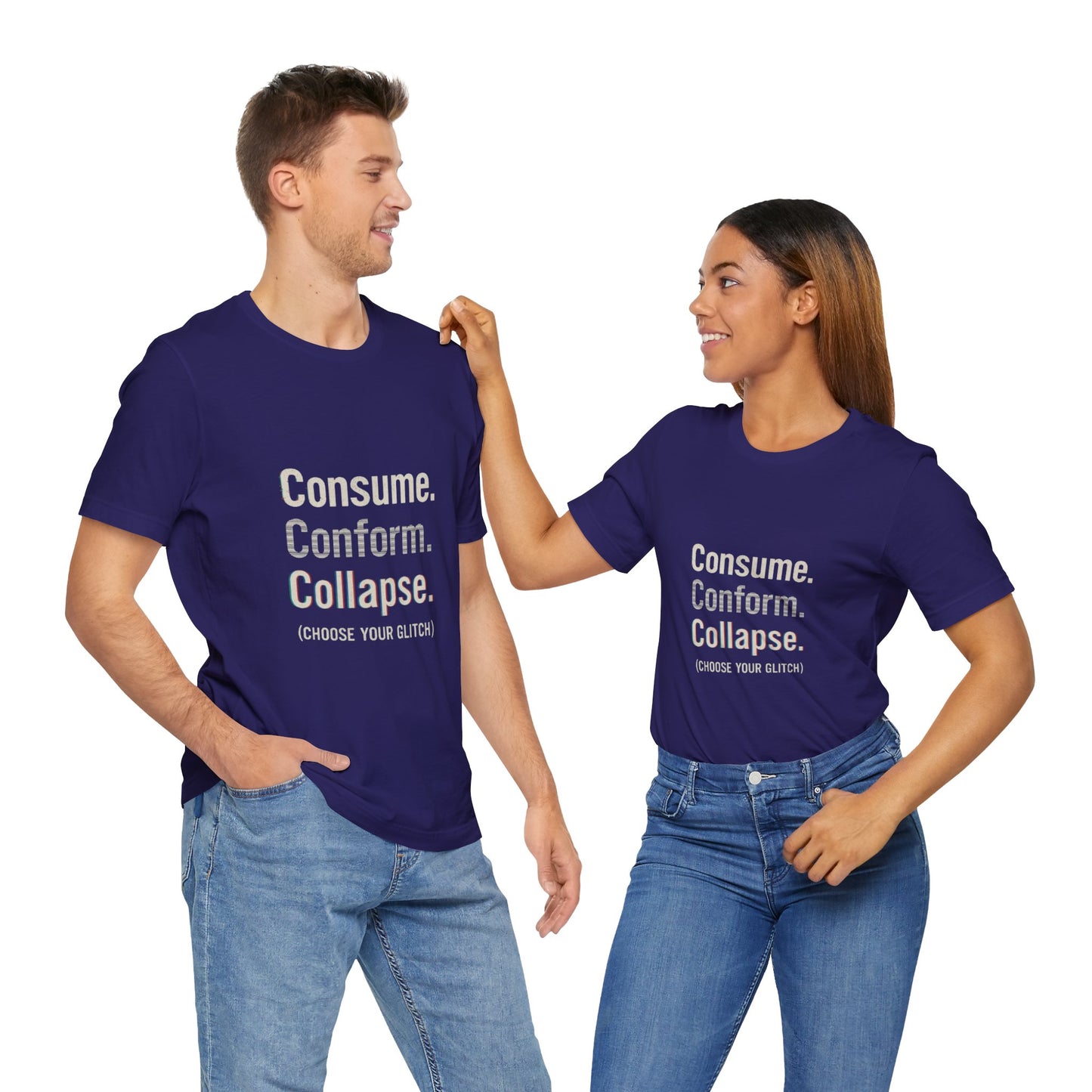 Consume. Conform. Collapse. Graphic Tee for Free Thinkers, Cool Summer Apparel, Unique Gift for Rebels, Casual Streetwear, Social Commentary Shirt