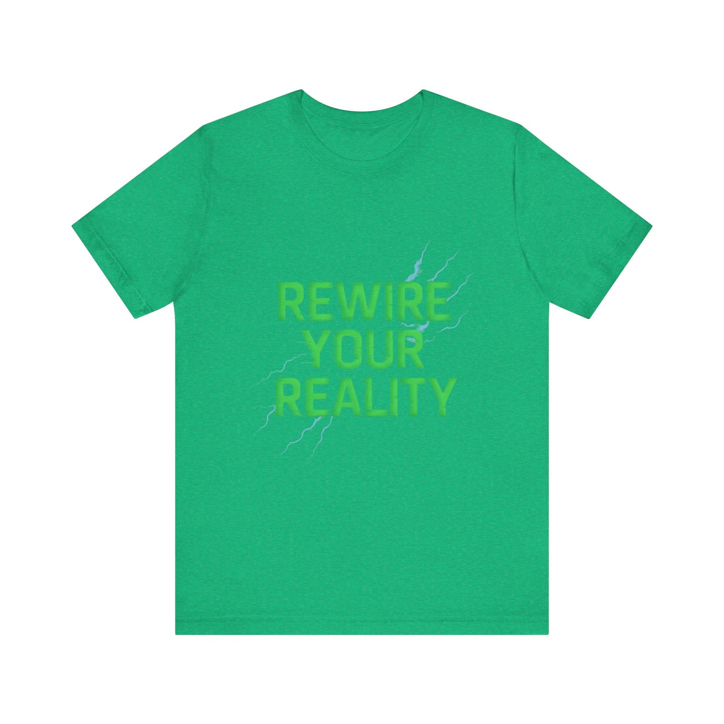 Rewire Your Reality Tee, Motivational T-Shirt, Inspirational Short Sleeve Top, Unisex Casual Wear, Perfect Gift for Dreamers