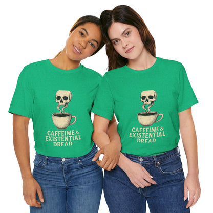 Caffeine & Existential Dread Tee, Unisex T-Shirt for Coffee Lovers, Casual Apparel, Great for Gifting, Perfect for Everyday Wear